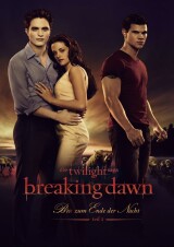 Filmplakat Breaking Dawn - Bis zum Ende der Nacht - Teil 1